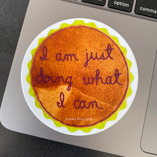 I am just doing what I can 3" Sticker